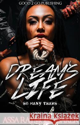 Dream's Life Raymond Baker 9781947340176 Good2go Publishing - książka