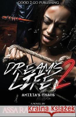 Dream's Life 2: Amilia's Chaos Raymond Baker 9781947340213 Good2go Publishing - książka