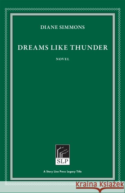 Dreams Like Thunder Diane Simmons 9781586540340 Story Line Press - książka