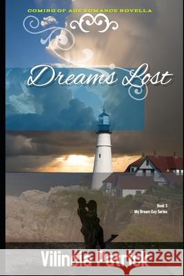 Dreams Lost Patrick Vilincia Patrick 9798616156327 Independently published - książka