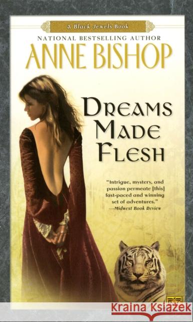 Dreams Made Flesh Anne Bishop 9780451460707 Roc - książka