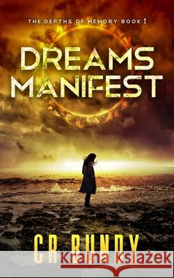 Dreams Manifest Candice Bundy 9780985418526 Lusios Publishing - książka