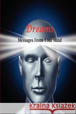 Dreams Messages From Your Mind Buonpastore, A. J. 9781475166828 Createspace - książka