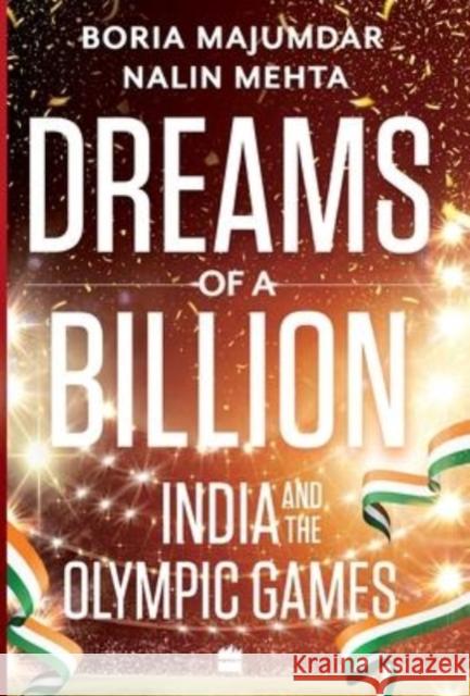 Dreams of a Billion: India and the Olympics Story Boria Majumdar 9789353576707 Harpersport - książka