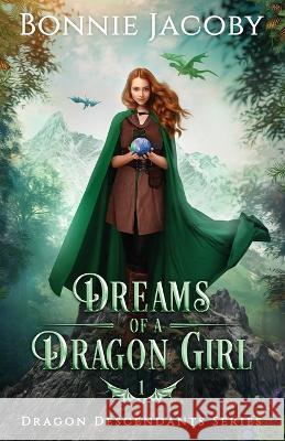 Dreams of a Dragon Girl Bonnie Jacoby   9781738797400 Cosmicdragon Press - książka