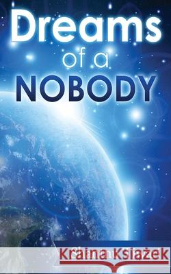 Dreams of a Nobody Shantnu Tiwari 9781500418106 Createspace - książka