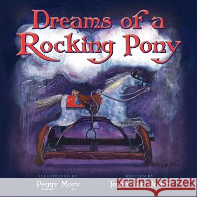 Dreams of a Rocking Pony Terah Va Peggy Mory 9781643886015 Luminare Press - książka