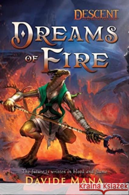 Dreams of Fire: A Descent: Legends of the Dark Novel Davide Mana 9781839082436 Aconyte Books - książka