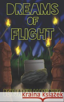 Dreams of Flight Emily Hainsworth Benjamin Maniquis 9781717981127 Independently Published - książka