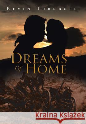 Dreams Of Home Turnbull, Kevin 9781524519377 Xlibris - książka