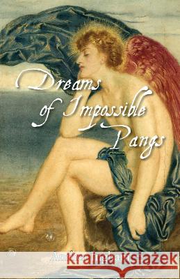 Dreams of Impossible Pangs Anthea Ingham 9780755216246 New Generation Publishing - książka