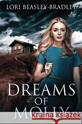 Dreams Of Molly Lori Beasley Bradley 9784867500095 Next Chapter - książka