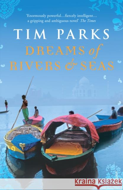 Dreams of Rivers and Seas Tim Parks 9780099513360  - książka