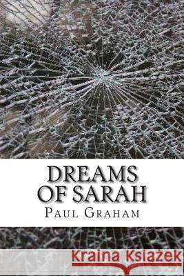 Dreams Of Sarah Graham, Paul 9781502324412 Createspace - książka
