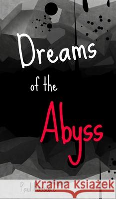 Dreams of the Abyss Paul P??suke 9789916748909 Book Fairy Publishing - książka
