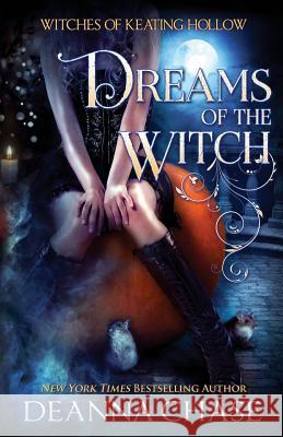 Dreams of the Witch Deanna Chase 9781940299723 Bayou Moon Publishing - książka