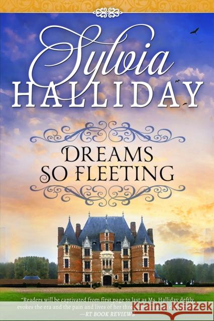 Dreams So Fleeting Sylvia Halliday 9781682302156 Diversion Books - książka