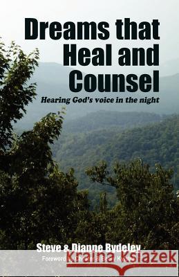 Dreams that Heal and Counsel Steve Bydeley Dianne M. Bydeley 9780973145885 Lapstone Ministries - książka