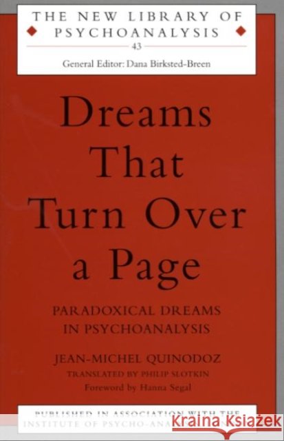 Dreams That Turn Over a Page : Paradoxical Dreams in Psychoanalysis Jean-Michel Quinodoz 9781583912652 Brunner-Routledge - książka
