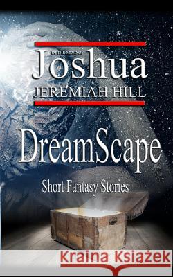 DreamScape Hill, Joshua Jeremiah 9781886528710 ASA Publishing Company - książka