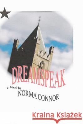 Dreamspeak Norma Connor 9781475186772 Createspace - książka