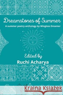 Dreamstones of Summer Tracey Dean Widelitz, Katherine Wiles, Madeira Miller 9798470959201 Independently Published - książka