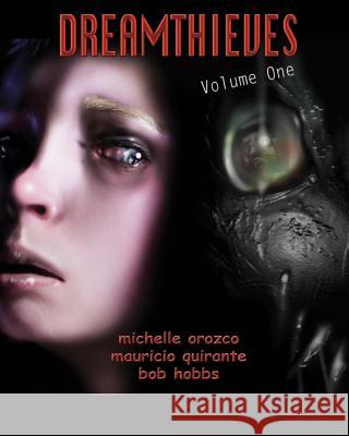 Dreamthieves - Part 1 Keith Malinsky Michelle Orozco Mauricio Quirante 9781484880258 Createspace - książka