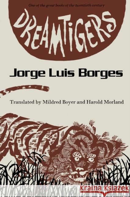 Dreamtigers Jorge Luis Borges Harold Morland Mildred Boyer 9780292715493 University of Texas Press - książka