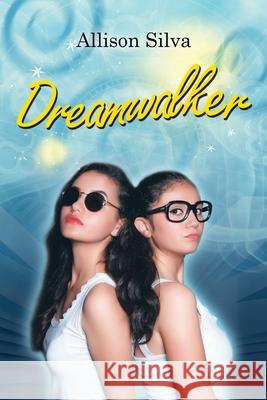 Dreamwalker Allison Silva 9781532070280 iUniverse - książka