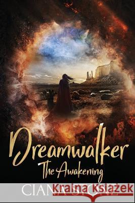 Dreamwalker - The Awakening Syneca Featherstone Ciana Stone  9798386828943 Independently Published - książka