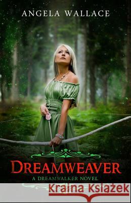 Dreamweaver Angela Wallace 9781492980865 Createspace - książka