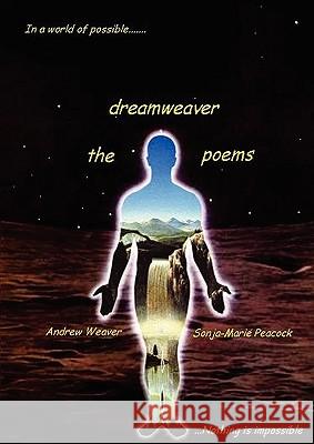 dreamweaver - the poems Andrew Weaver 9781902778068 Mpdawn Publications - książka