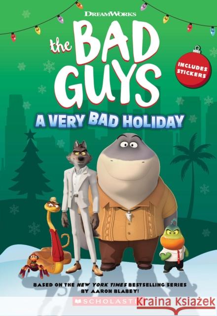 Dreamworks' The Bad Guys: A Very Bad Holiday Novelization Kate Howard 9781339023793 Scholastic US - książka