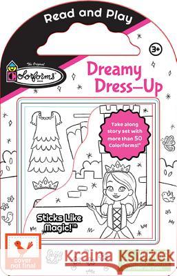 Dreamy Dress-Up (Colorforms) Cottage Door Press 9781680527407 Cottage Door Press - książka