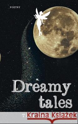 Dreamy Tales Tina Jean Cadman 9781922452412 Green Hill Publishing - książka