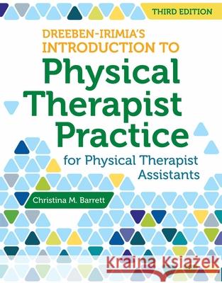 Dreeben-Irimia's Introduction to Physical Therapist Practice for Physical Therapist Assistants Brad Thuringer Chris Barrett Olga Dreeben-Irimia 9781449681852 Jones & Bartlett Publishers - książka