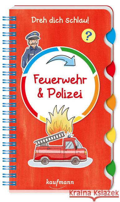 Dreh dich schlau - Feuerwehr & Polizei Kamlah, Klara 9783780665188 Kaufmann - książka