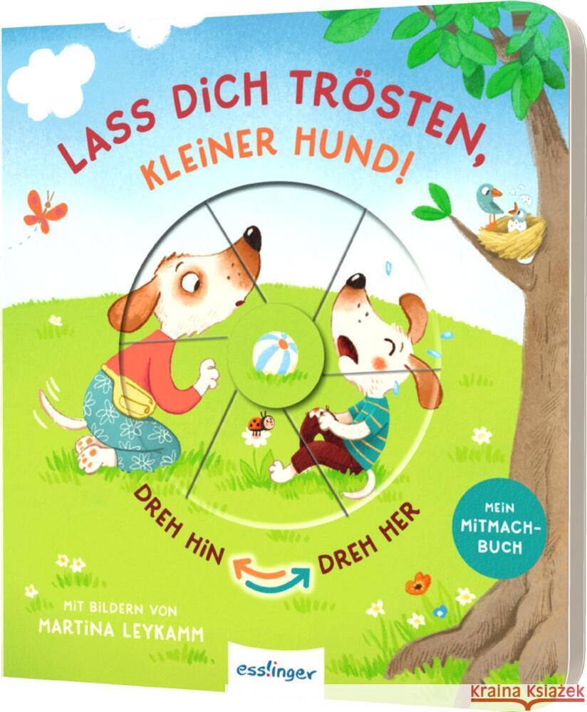 Dreh hin - Dreh her: Lass dich trösten, kleiner Hund! Kiel, Anja 9783480238804 Esslinger in der Thienemann-Esslinger Verlag  - książka