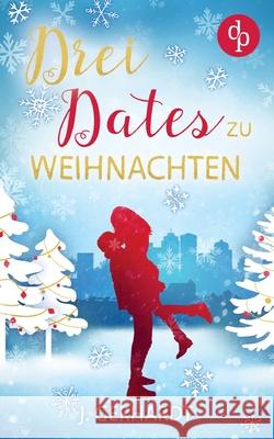Drei Dates zu Weihnachten J. Gerhardt 9783986372897 DP Verlag - książka