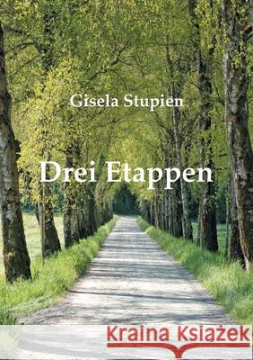Drei Etappen Gisala Stupien 9783754397497 Books on Demand - książka