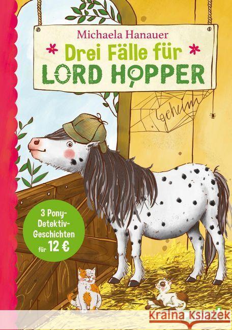 Drei Fälle für Lord Hopper : 3 Pony-Detektiv-Geschichten Hanauer, Michaela 9783522505888 Planet! - książka
