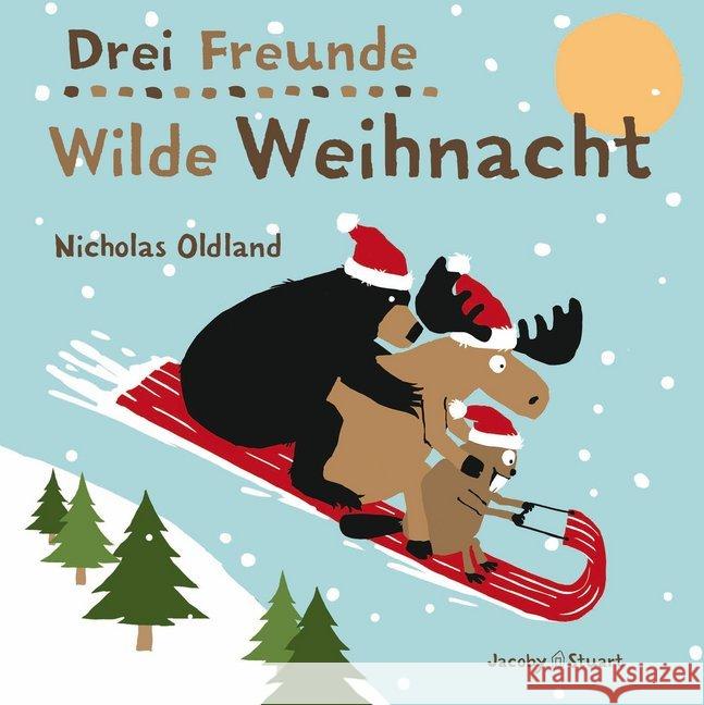 Drei Freunde - Wilde Weihnacht Oldland, Nicholas 9783964280299 Jacoby & Stuart - książka