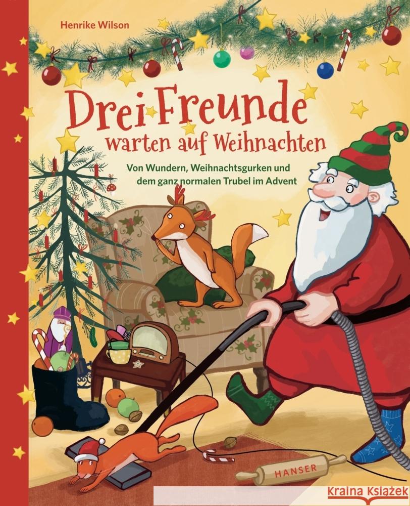 Drei Freunde warten auf Weihnachten Wilson, Henrike 9783446277212 Hanser - książka