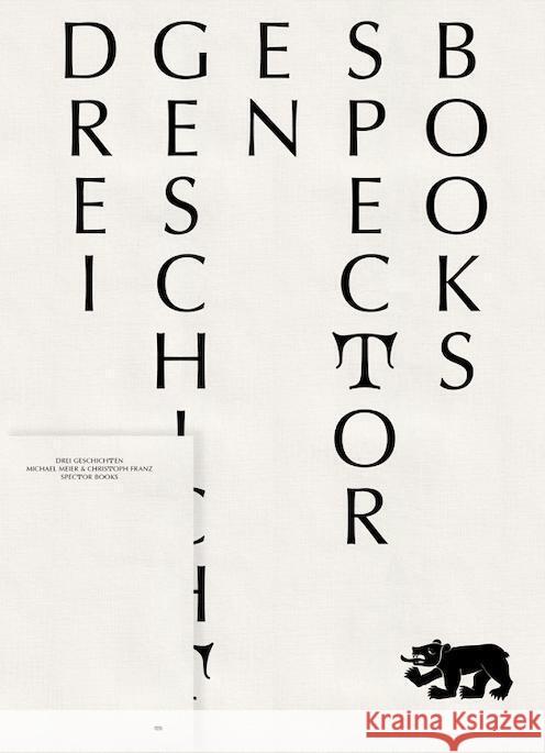Drei Geschichten Franz, Christoph, Meier, Michael, Glanzmann, David 9783959059060 Spector Books - książka