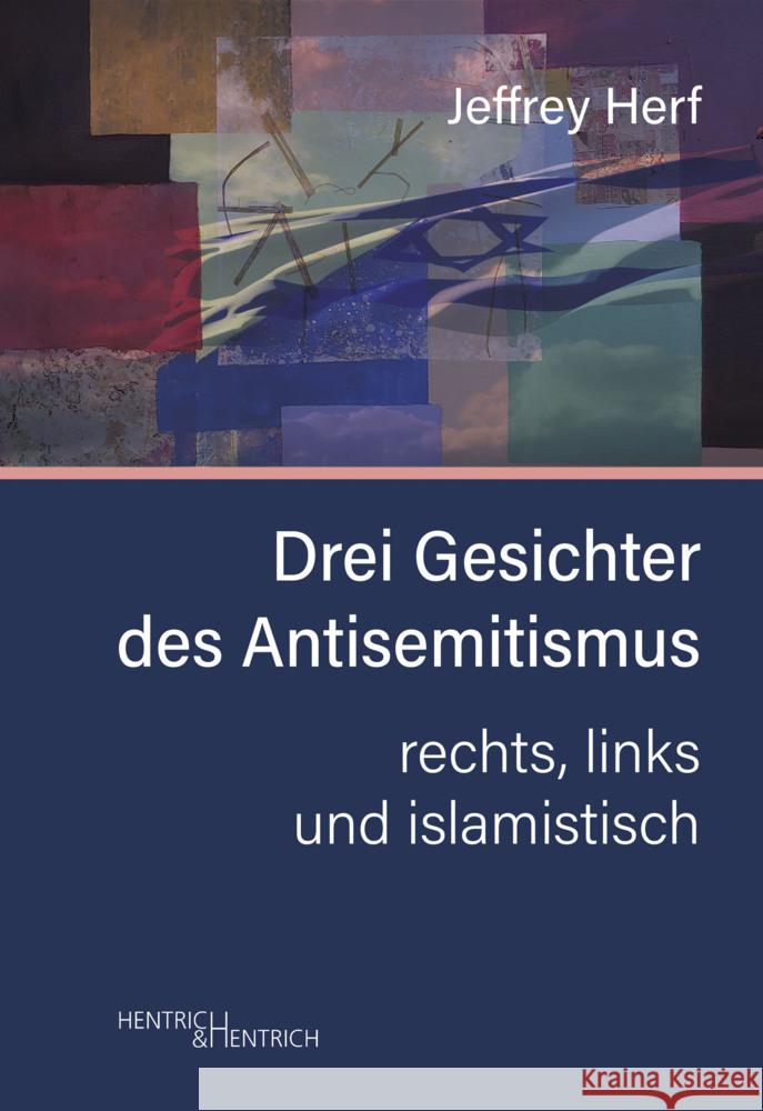Drei Gesichter des Antisemitismus Herf, Jeffrey 9783955656669 Hentrich & Hentrich - książka