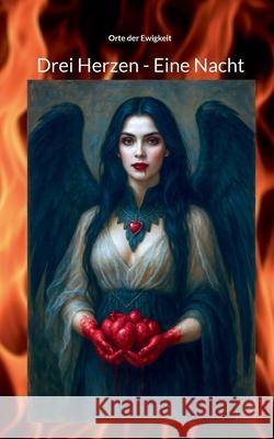 Drei Herzen - Eine Nacht Orte De 9783769340150 Bod - Books on Demand - książka