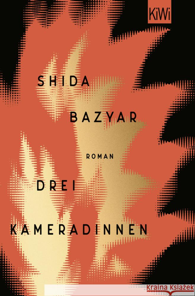 Drei Kameradinnen Bazyar, Shida 9783462003543 Kiepenheuer & Witsch - książka