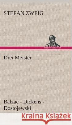 Drei Meister Zweig, Stefan 9783849537227 TREDITION CLASSICS - książka