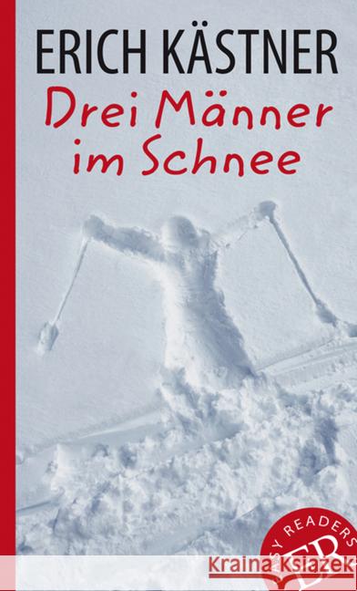 Drei Männer im Schnee : Deutsche Lektüre für das GER-Niveau B1. gekürzt, mit Annotationen Kästner, Erich 9783126757218 Klett - książka