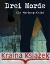 Drei Morde Güllich, Rainer 9783985511679 Karina Verlag